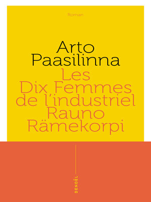 cover image of Les Dix Femmes de l'industriel Rauno Rämekorpi